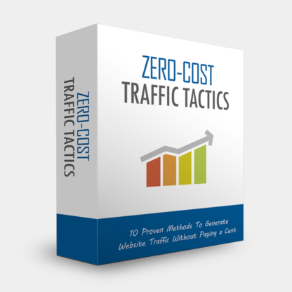 Zero Cost Traffic Tactics: Traffic