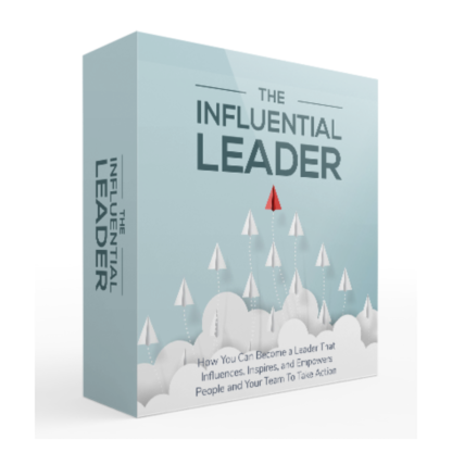 The Influential Leader: Leadership